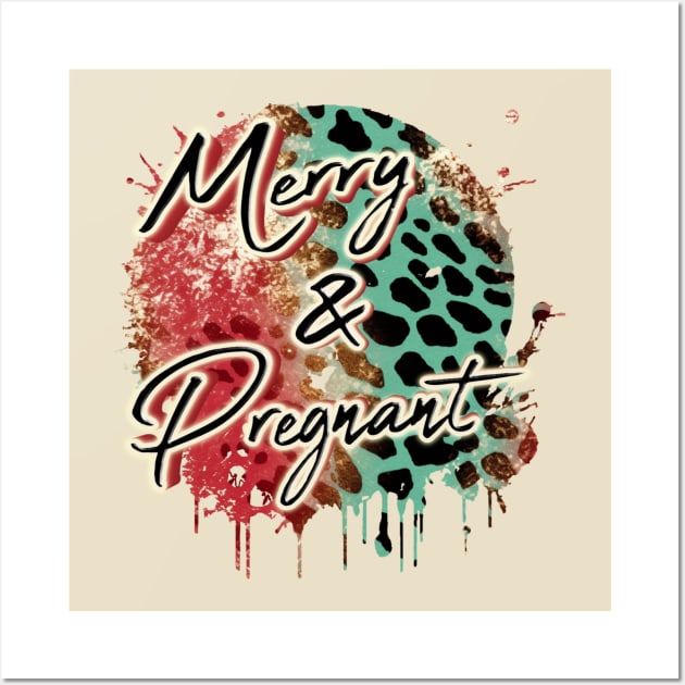 Merry and Pregnant Wall Art by MuseMints